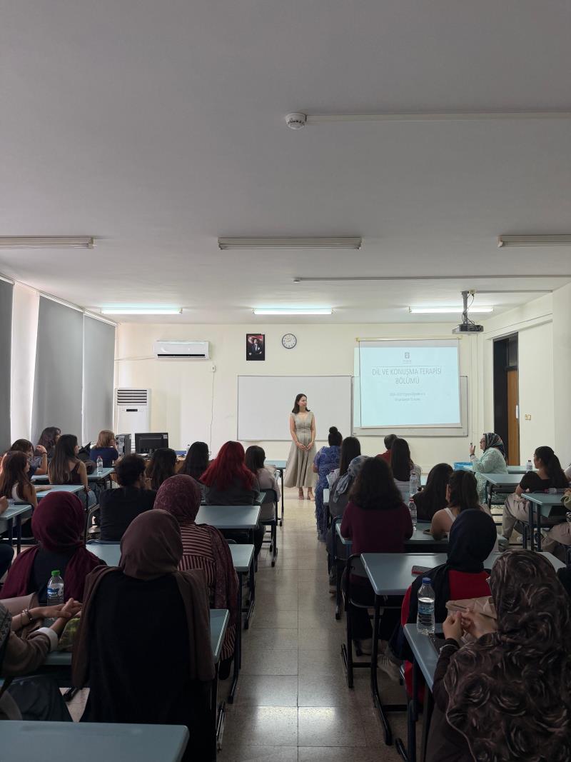 Dil ve Konuşma Terapisi Bölümü Oryantasyon Programı Gerçekleştirildi